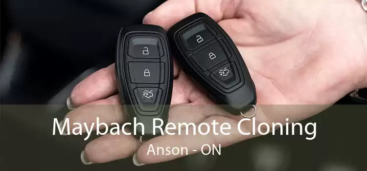 Maybach Remote Cloning Anson - ON