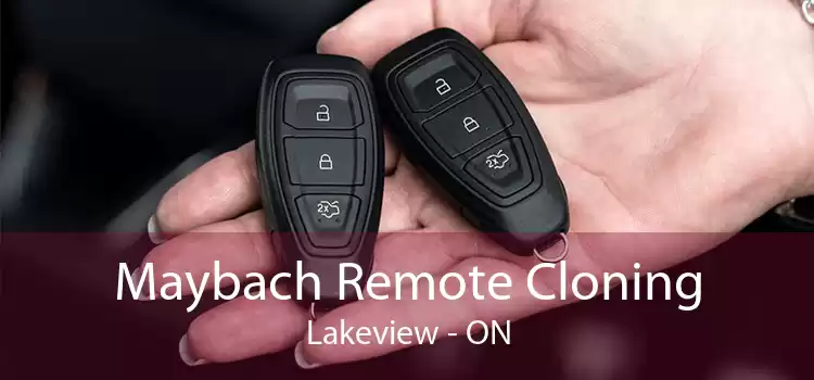 Maybach Remote Cloning Lakeview - ON