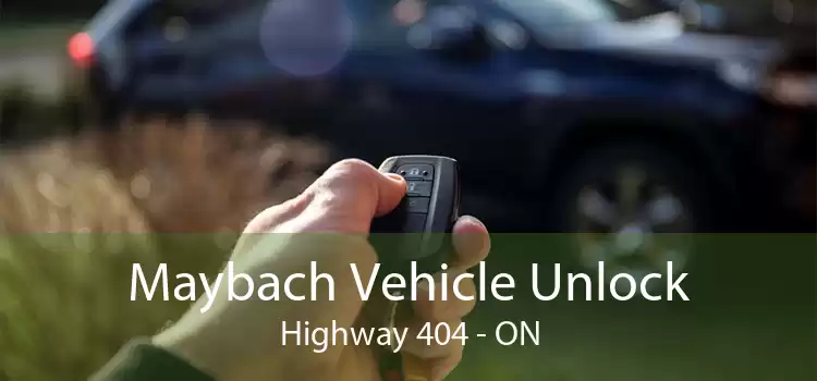 Maybach Vehicle Unlock Highway 404 - ON