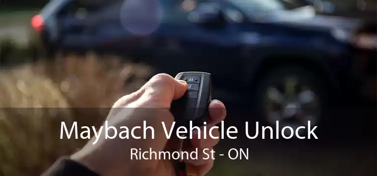 Maybach Vehicle Unlock Richmond St - ON