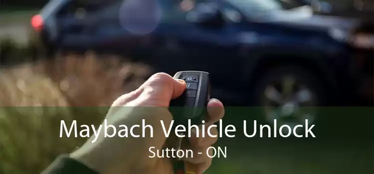 Maybach Vehicle Unlock Sutton - ON