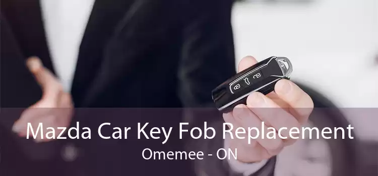 Mazda Car Key Fob Replacement Omemee - ON