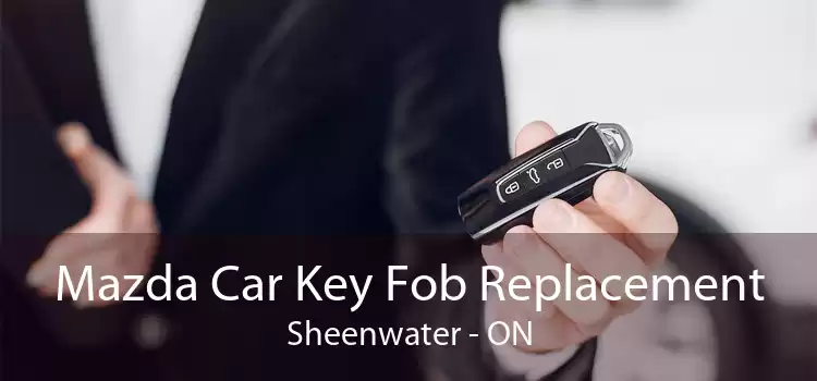 Mazda Car Key Fob Replacement Sheenwater - ON