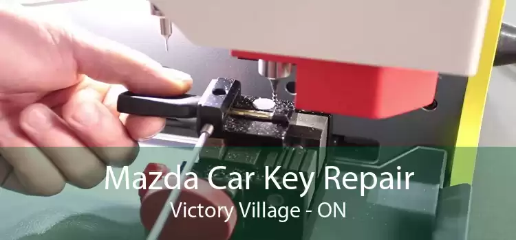Mazda Car Key Repair Victory Village - ON