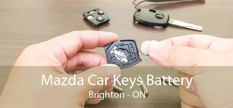 Mazda Car Keys Battery Brighton - ON