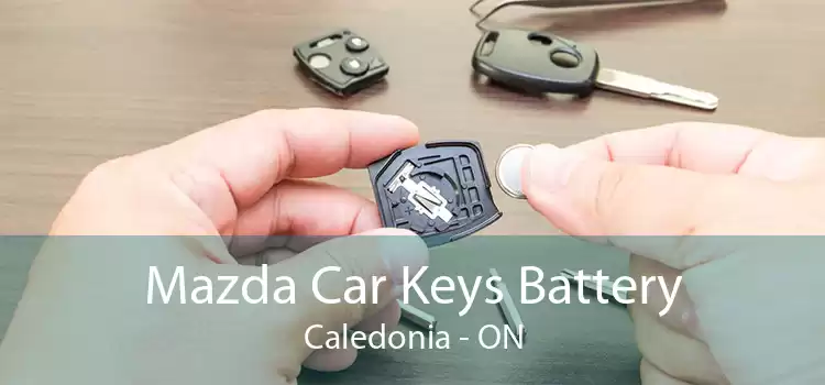 Mazda Car Keys Battery Caledonia - ON