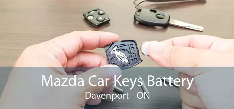 Mazda Car Keys Battery Davenport - ON