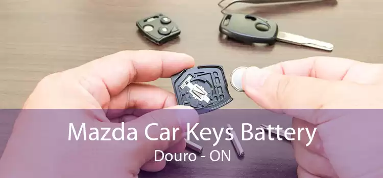Mazda Car Keys Battery Douro - ON