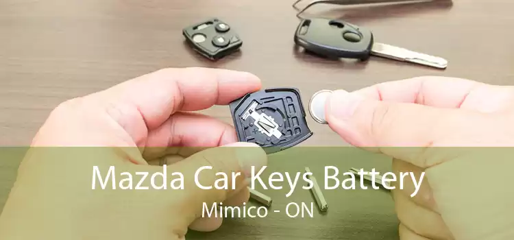 Mazda Car Keys Battery Mimico - ON
