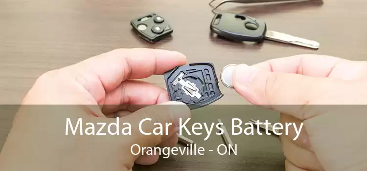 Mazda Car Keys Battery Orangeville - ON