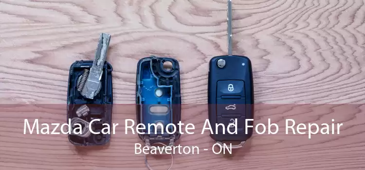 Mazda Car Remote And Fob Repair Beaverton - ON