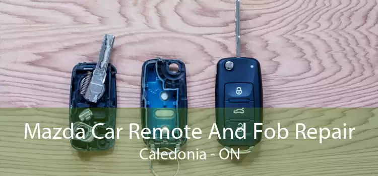 Mazda Car Remote And Fob Repair Caledonia - ON