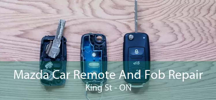 Mazda Car Remote And Fob Repair King St - ON