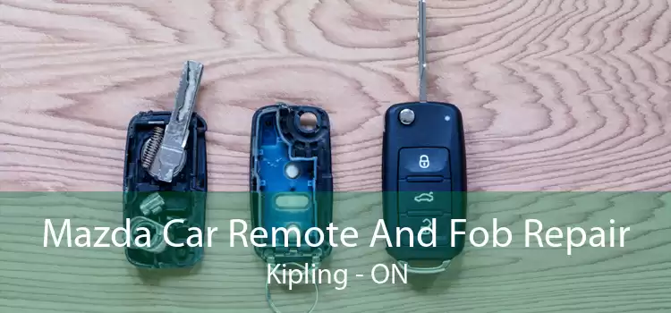 Mazda Car Remote And Fob Repair Kipling - ON