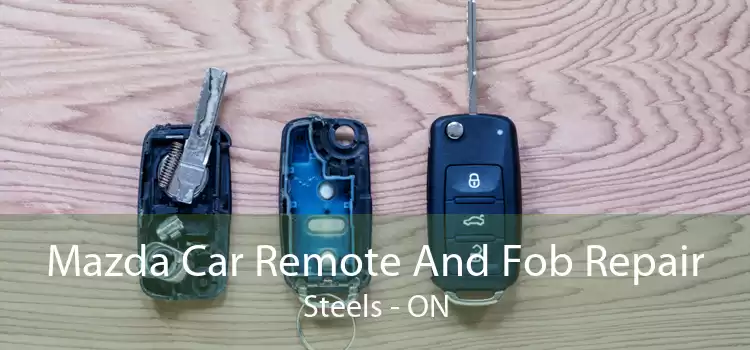 Mazda Car Remote And Fob Repair Steels - ON