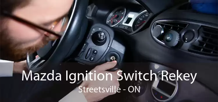 Mazda Ignition Switch Rekey Streetsville - ON