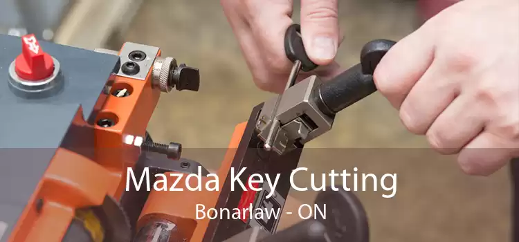 Mazda Key Cutting Bonarlaw - ON