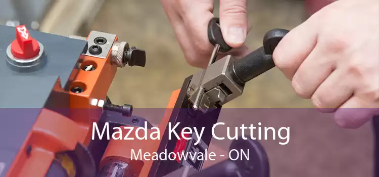 Mazda Key Cutting Meadowvale - ON
