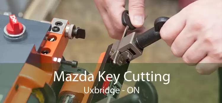Mazda Key Cutting Uxbridge - ON