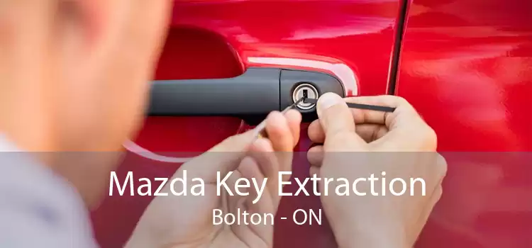 Mazda Key Extraction Bolton - ON