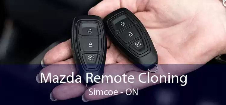 Mazda Remote Cloning Simcoe - ON