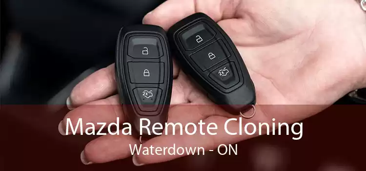 Mazda Remote Cloning Waterdown - ON
