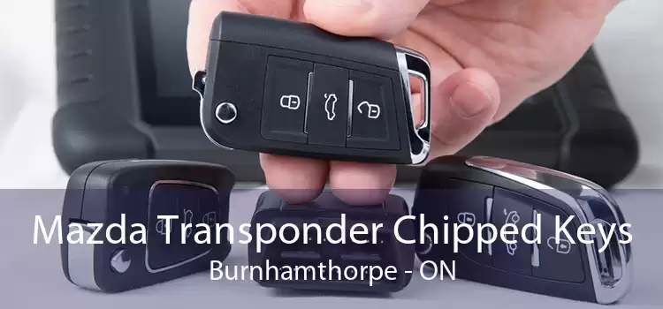 Mazda Transponder Chipped Keys Burnhamthorpe - ON