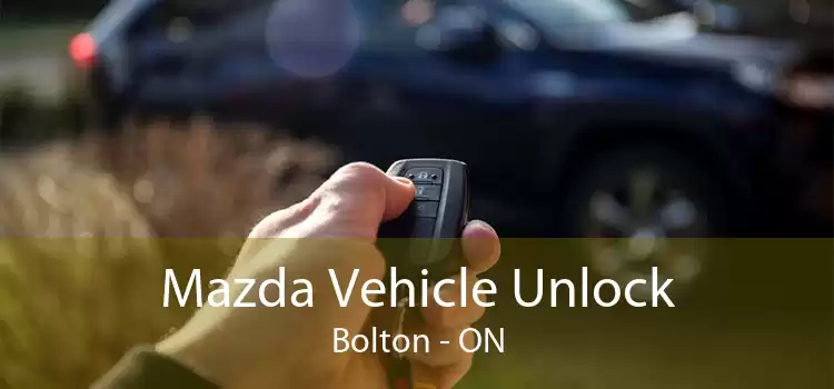 Mazda Vehicle Unlock Bolton - ON