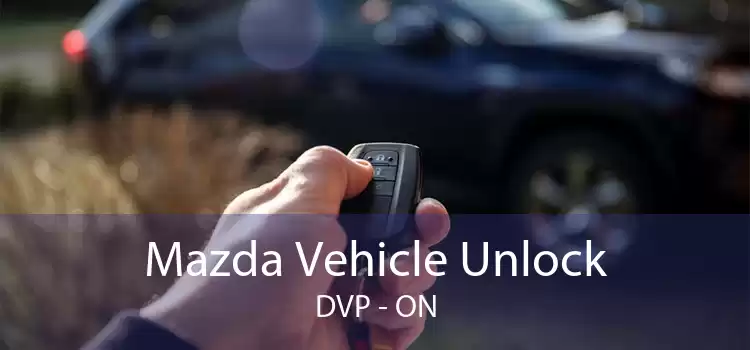 Mazda Vehicle Unlock DVP - ON