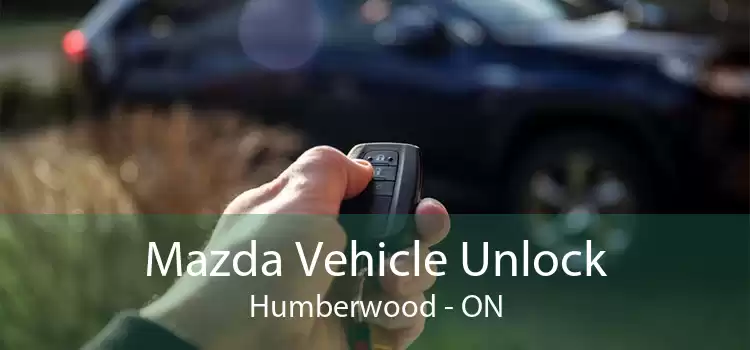 Mazda Vehicle Unlock Humberwood - ON