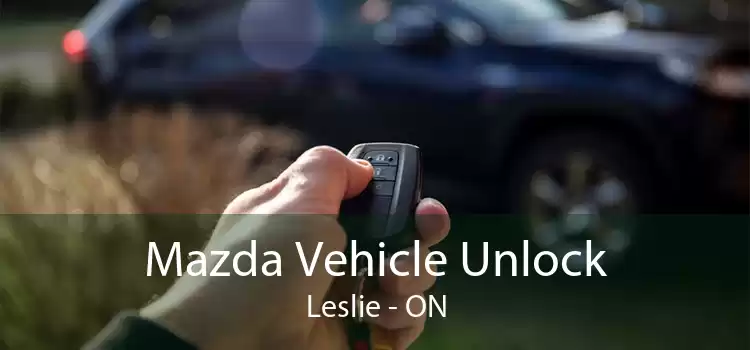 Mazda Vehicle Unlock Leslie - ON