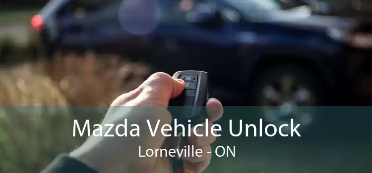 Mazda Vehicle Unlock Lorneville - ON
