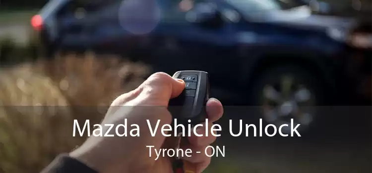 Mazda Vehicle Unlock Tyrone - ON