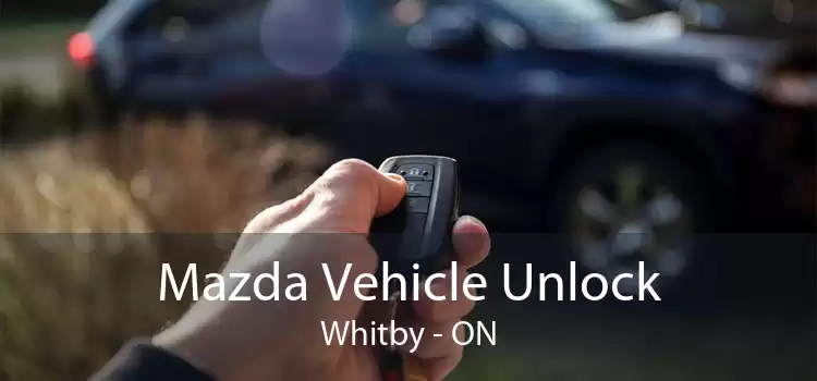 Mazda Vehicle Unlock Whitby - ON
