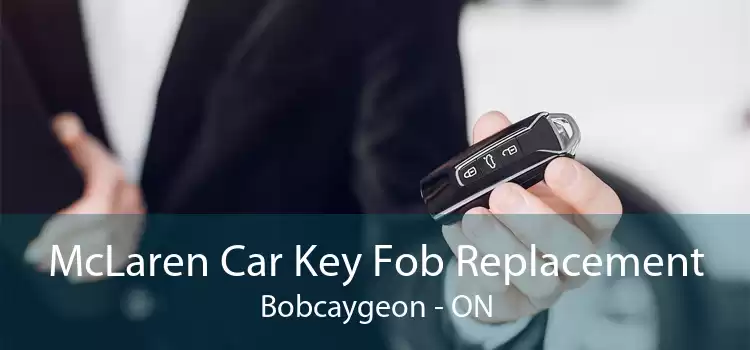 McLaren Car Key Fob Replacement Bobcaygeon - ON