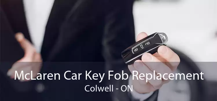 McLaren Car Key Fob Replacement Colwell - ON