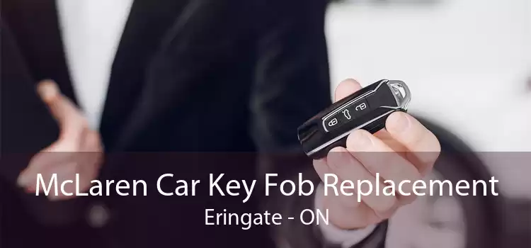 McLaren Car Key Fob Replacement Eringate - ON