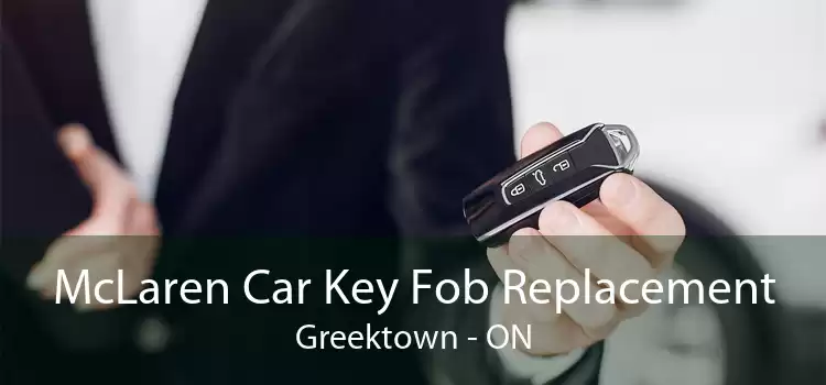 McLaren Car Key Fob Replacement Greektown - ON