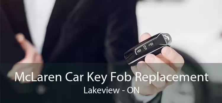 McLaren Car Key Fob Replacement Lakeview - ON