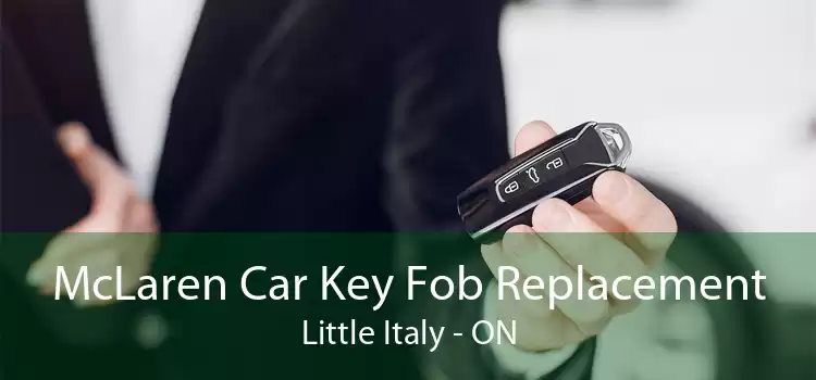 McLaren Car Key Fob Replacement Little Italy - ON