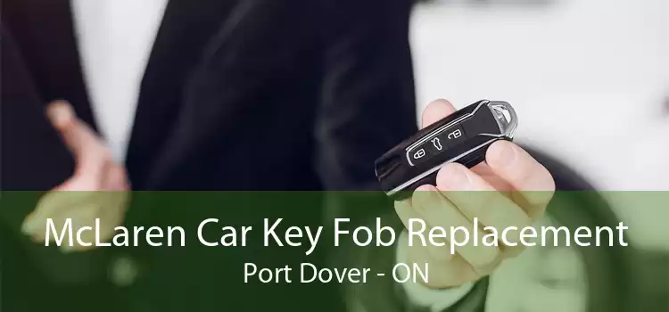 McLaren Car Key Fob Replacement Port Dover - ON
