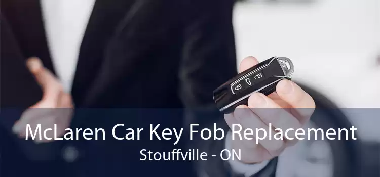 McLaren Car Key Fob Replacement Stouffville - ON