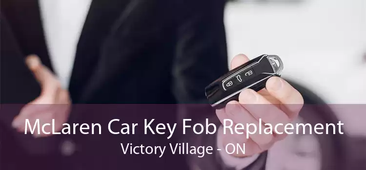 McLaren Car Key Fob Replacement Victory Village - ON