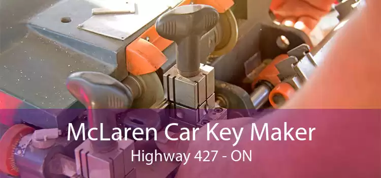 McLaren Car Key Maker Highway 427 - ON