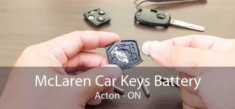 McLaren Car Keys Battery Acton - ON