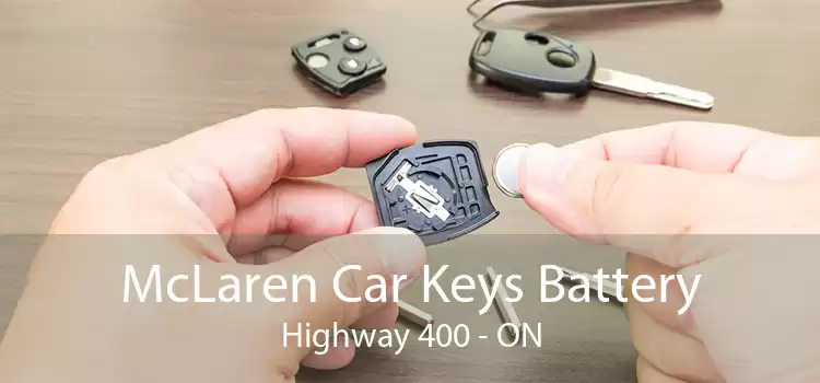 McLaren Car Keys Battery Highway 400 - ON
