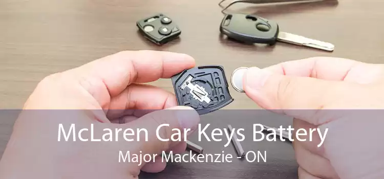 McLaren Car Keys Battery Major Mackenzie - ON