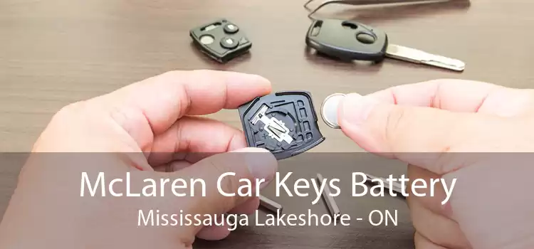 McLaren Car Keys Battery Mississauga Lakeshore - ON