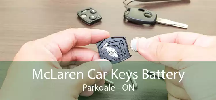 McLaren Car Keys Battery Parkdale - ON