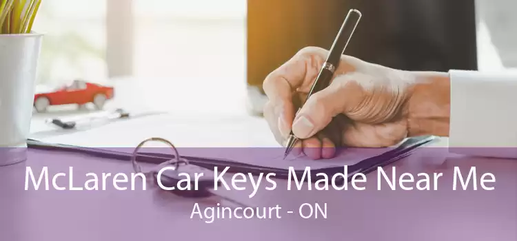McLaren Car Keys Made Near Me Agincourt - ON